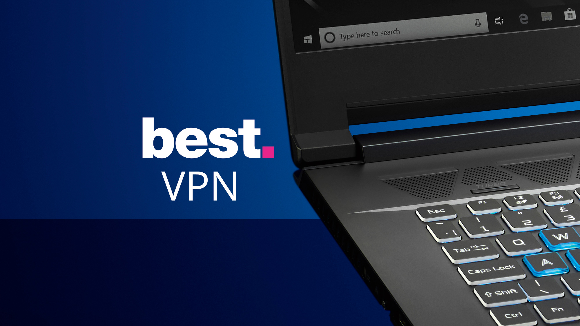 Best Free VPN for Windows: The Safest, Fastest, Easiest Way To Protect Your Privacy