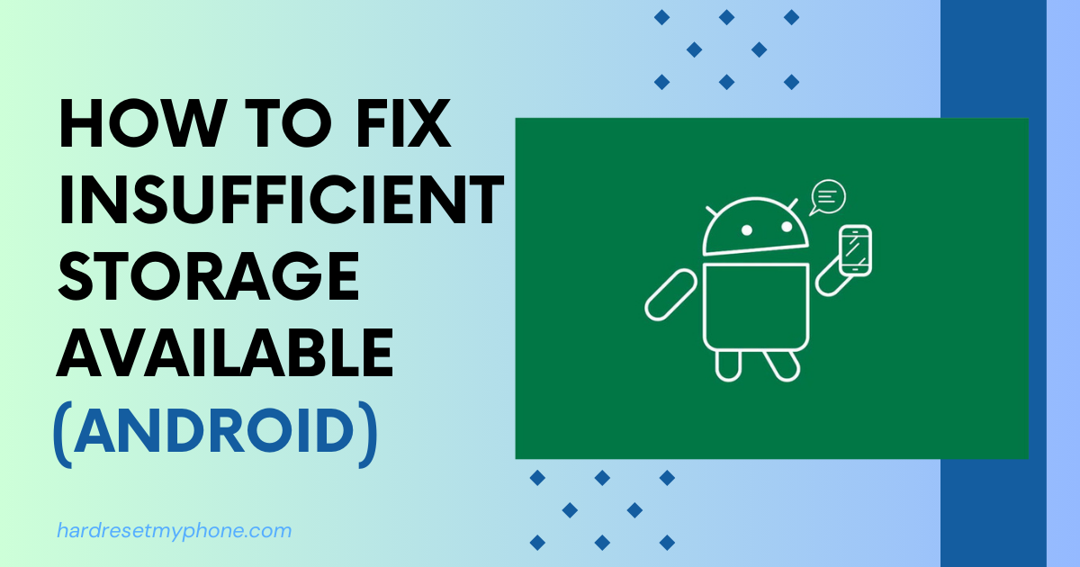 Samsung Storage Full But Nothing On Phone: How to Fix