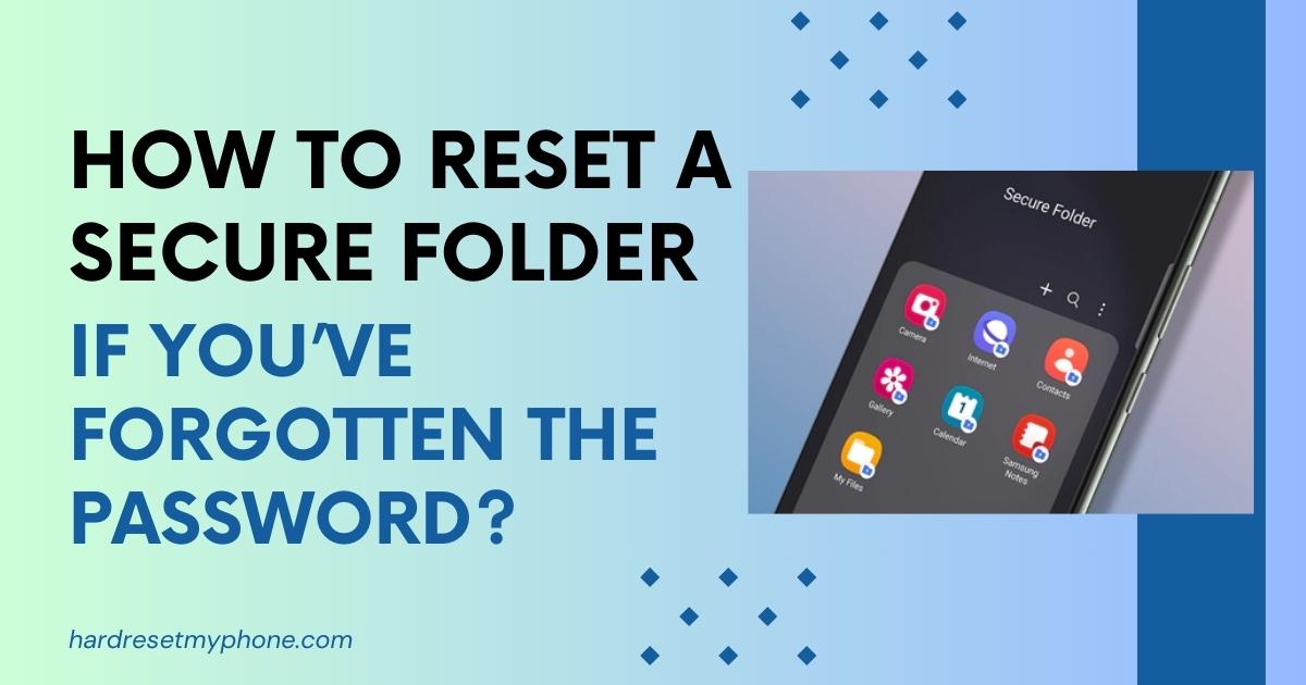 Secure Folder Forgot Password No Reset Option: How to Fix